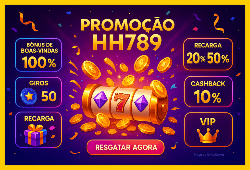 O bônus promocional HH789 é uma ótima maneira de começar sua aventura